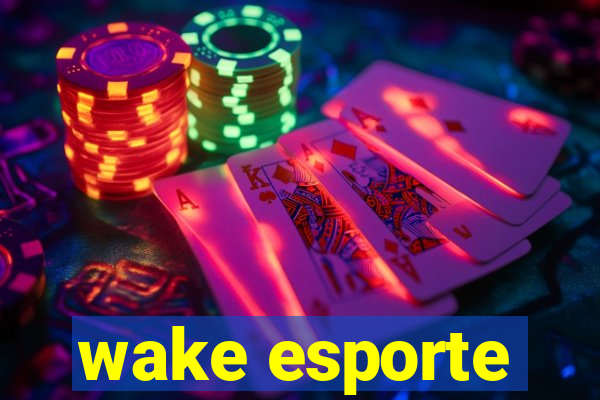 wake esporte